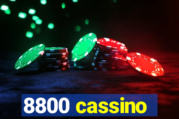 8800 cassino