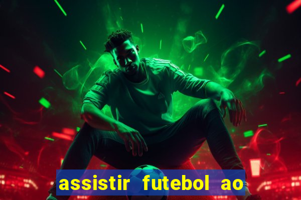 assistir futebol ao vivo multimarcas