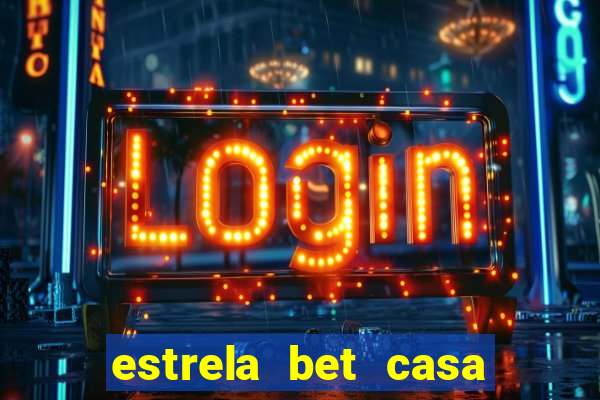 estrela bet casa de aposta