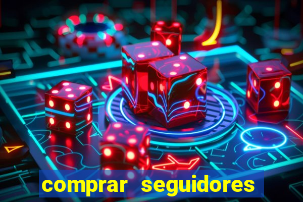 comprar seguidores baratos instagram