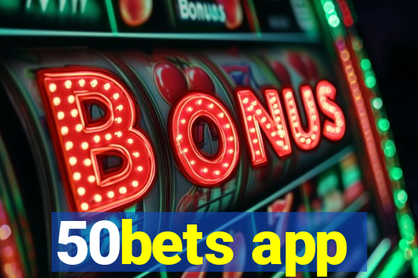 50bets app