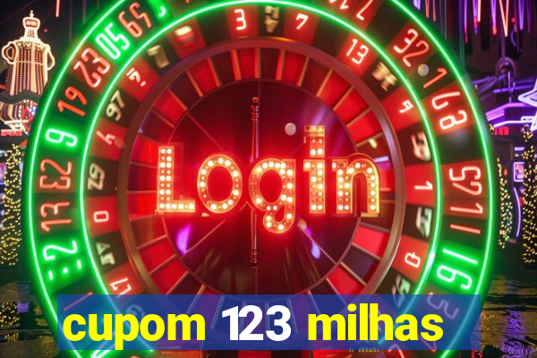 cupom 123 milhas