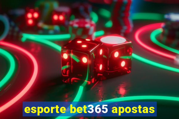 esporte bet365 apostas