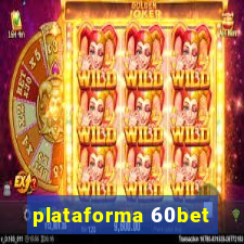 plataforma 60bet