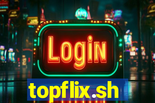 topflix.sh