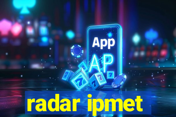 radar ipmet