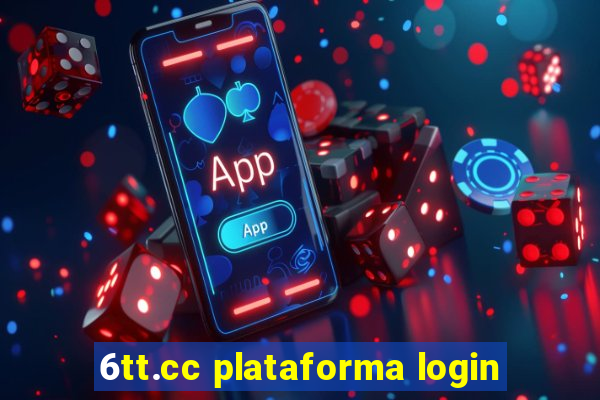 6tt.cc plataforma login