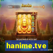 hanime.tve