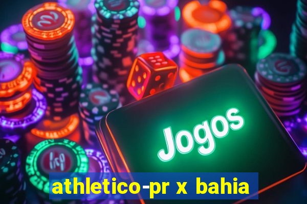 athletico-pr x bahia