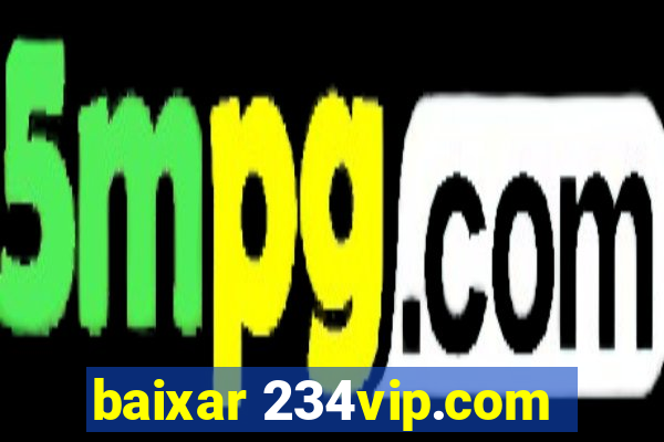 baixar 234vip.com