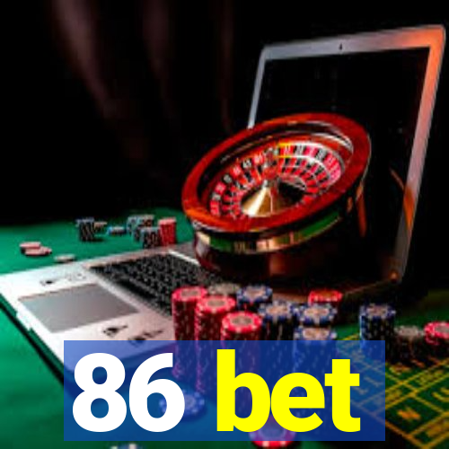 86 bet