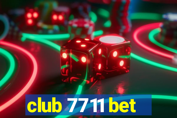 club 7711 bet