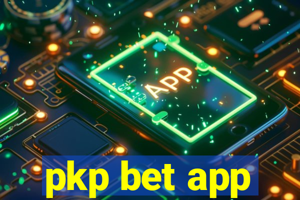 pkp bet app