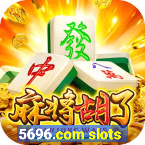 5696.com slots