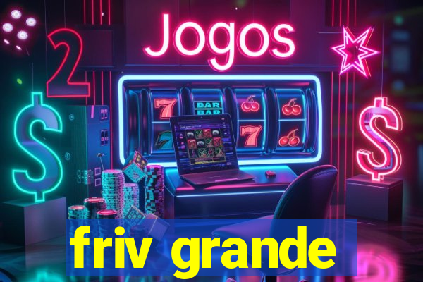 friv grande