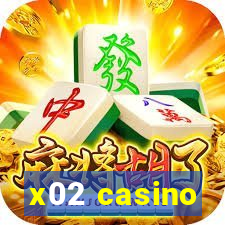 x02 casino