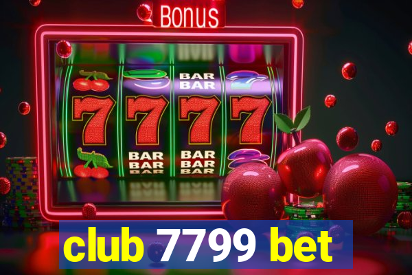 club 7799 bet