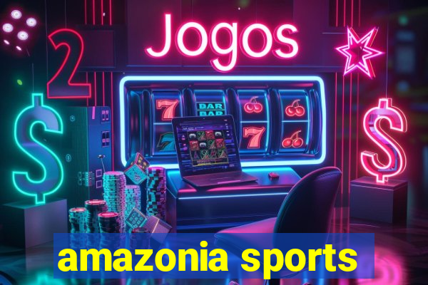 amazonia sports