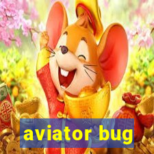 aviator bug