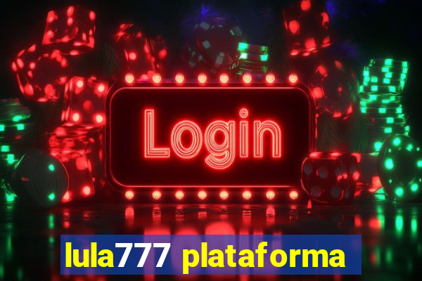 lula777 plataforma