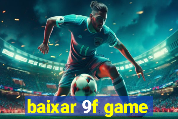 baixar 9f game