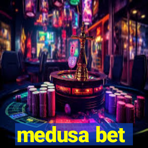 medusa bet