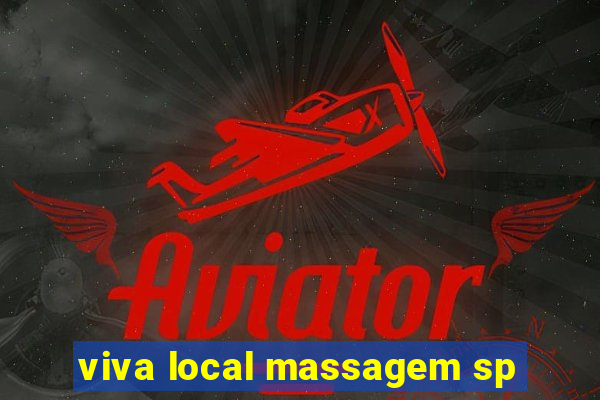 viva local massagem sp