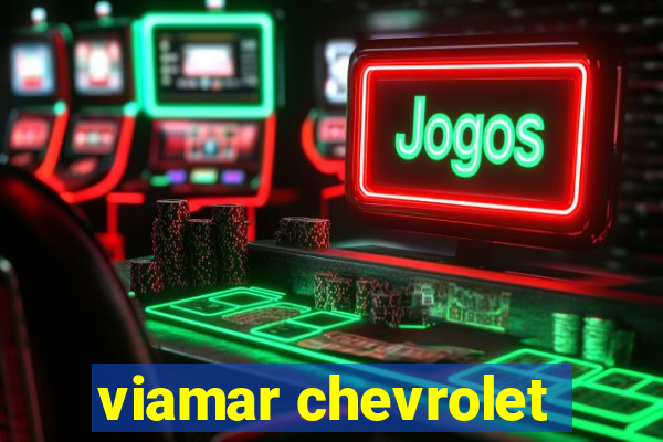 viamar chevrolet