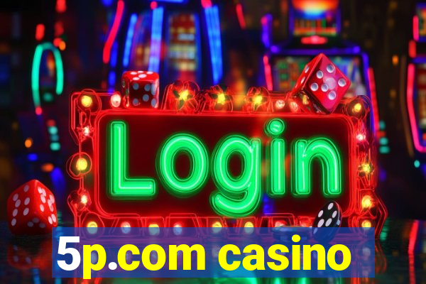 5p.com casino