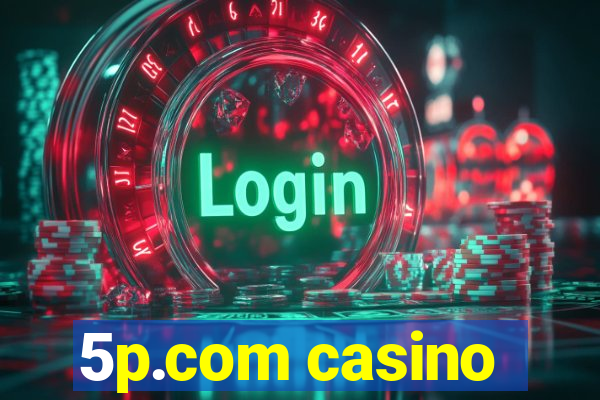 5p.com casino