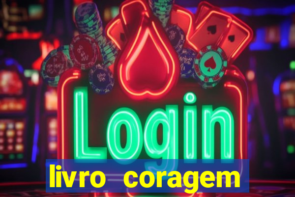 livro coragem desbravadores pdf