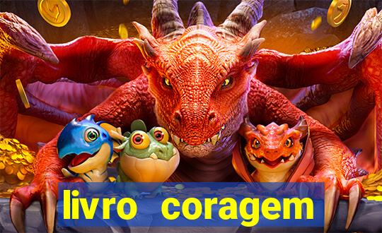 livro coragem desbravadores pdf