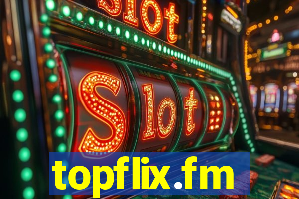 topflix.fm