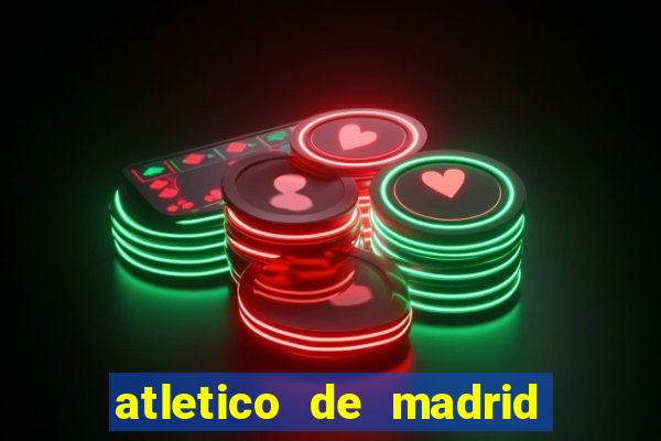 atletico de madrid x real madrid multicanais