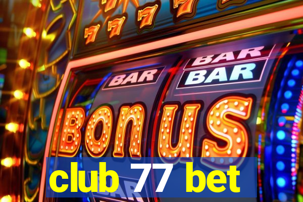 club 77 bet