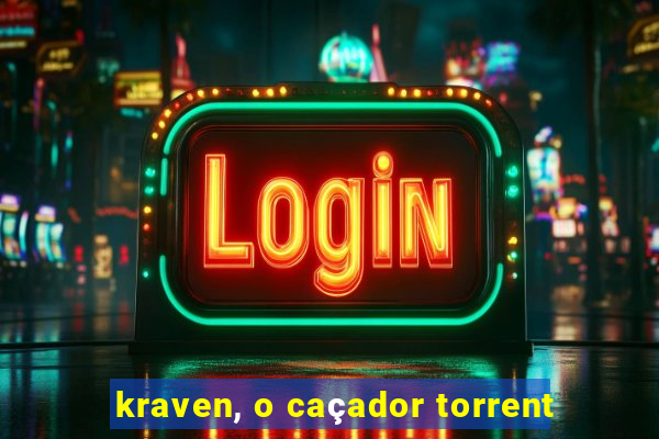 kraven, o caçador torrent