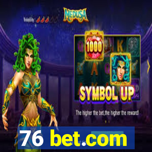 76 bet.com