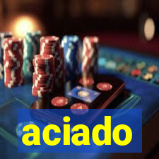 aciado