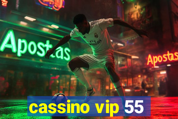 cassino vip 55