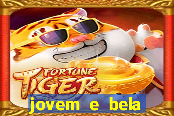 jovem e bela dublado download