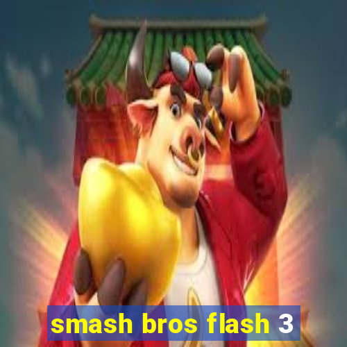 smash bros flash 3