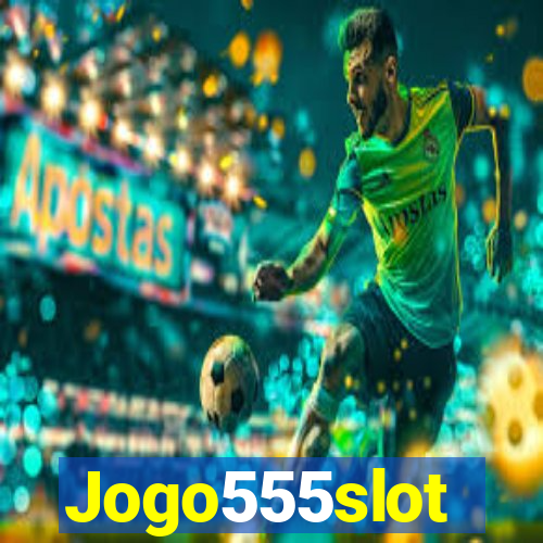 Jogo555slot