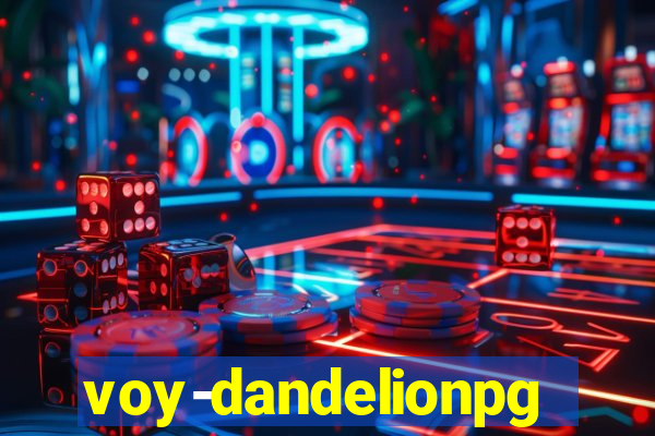 voy-dandelionpg.com