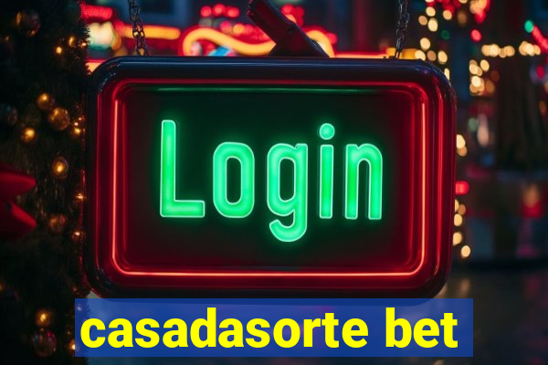 casadasorte bet