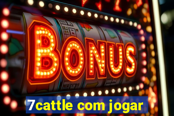 7cattle com jogar