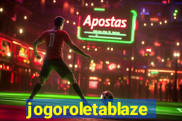 jogoroletablaze