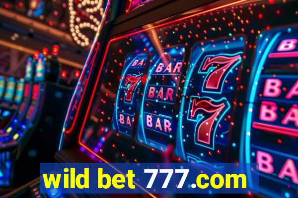 wild bet 777.com