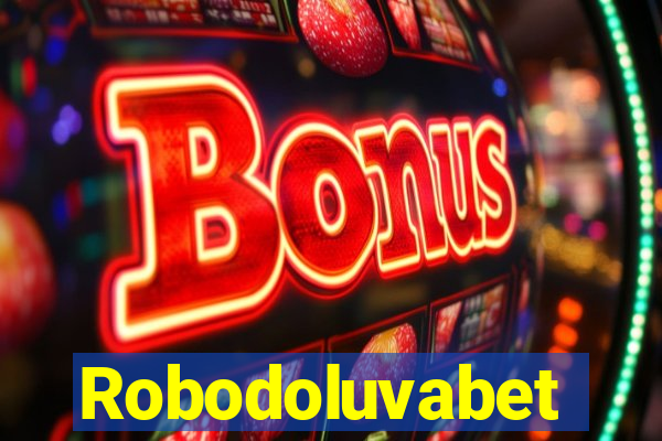 Robodoluvabet