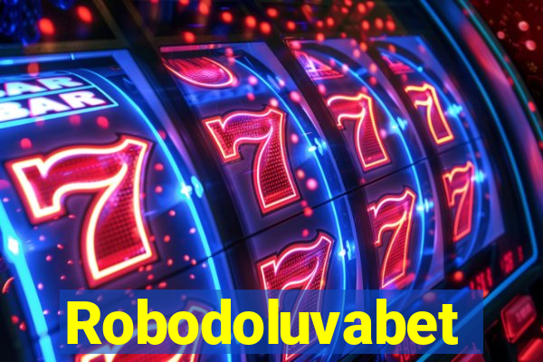 Robodoluvabet