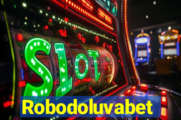 Robodoluvabet